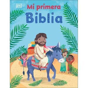Mi Primera Biblia (My Very First Bible Stories) -- Dk